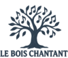 LE BOIS CHANTANT